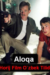 Aloqa-Horij-Film-Ozbek-Tilida-Onlayn-HD-Formatda