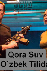 Qorasuv-Horij-Film-Ozbek-Tilida
