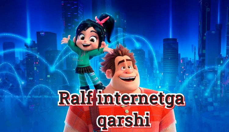 Ralf internetga qarshi — Multfilm O`zbek Tilida
