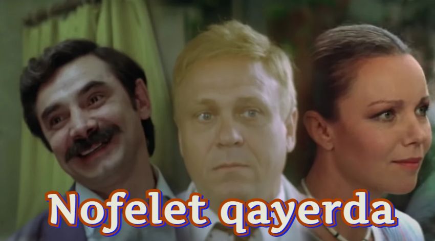 nofelet qayerda – Retro film o`zbek tilida