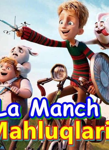 La Manch Mahluqlari – Multfilm O`zbek tilida oqshom.ru