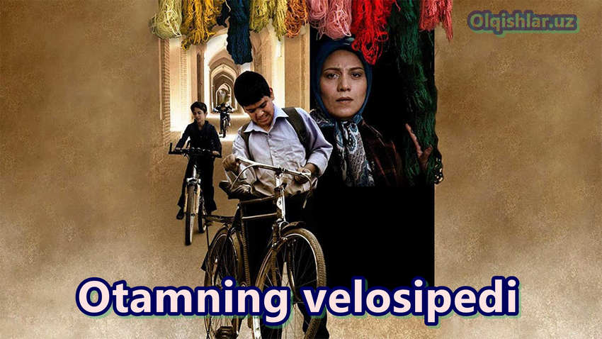 Men va otamning velosipedi haqidagi hikoya — Film Uzbek tilida